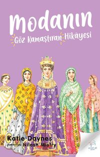 Modanın Göz Kamaştıran Hikayesi 