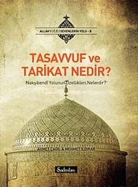 Tasavvuf ve Tarikat Nedir? & cep boy Nakşibendi Yolunun Özellikleri Nelerdir?