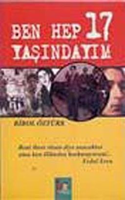 Ben Hep 17 Yaşındayım