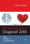 Metaforlarla Duygusal Zeka & Evde, Okulda ve İş Yaşamında