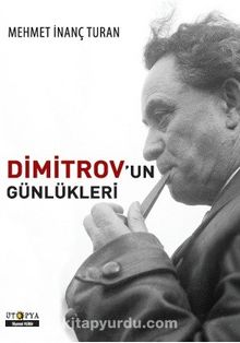 Dimitrov’un Günlükleri - Mehmet İnanç Turan