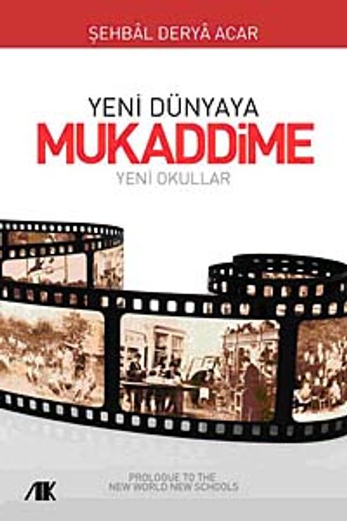 Yeni Dünyaya Mukaddime & Yeni Okullar