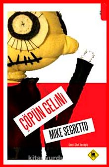 Çöpün Gelini - Mike Segretto