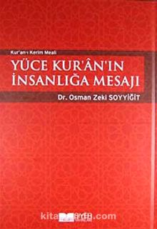 Kur'an-ı Kerim Meali & Yüce Kur'an'ın İnsanlığa Mesajı