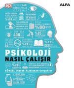 Psikoloji  Nasıl Çalışır? (Ciltli) / DK Nasıl Çalışır Serisi