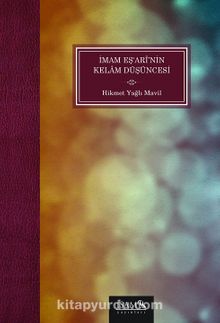 İmam Eş‘ari’nin Kelam Düşüncesi - Hikmet Yağlı Mavil
