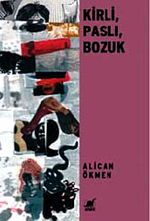 Kirli, Paslı, Bozuk
