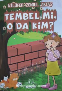 Tembel mi  O da Kim? - Nilüfer Zontul Aktaş