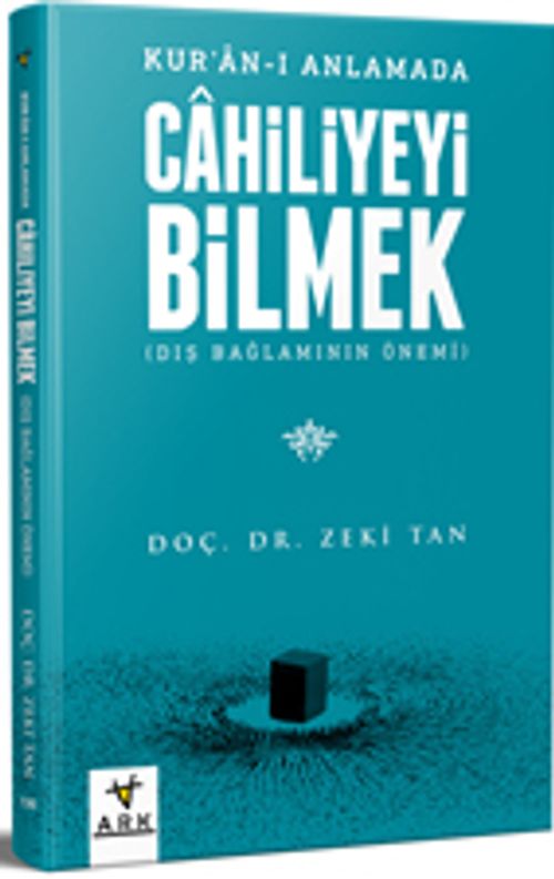 Kur'an-ı Anlamada Cahiliyeyi Bilmek