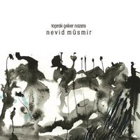 Nevid Müsmir - Toprak Çeker Nazımı (Cd)