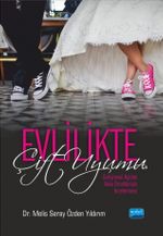Evlilikte Çift Uyumu & Gelişimsel Açıdan Vaka Örnekleriyle İncelenmesi