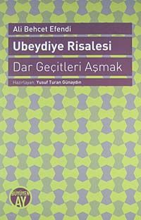 Ubeydiye Risalesi & Dar Geçitleri Aşmak