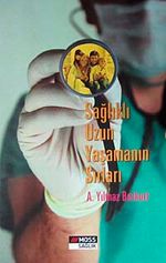 Sağlıklı Uzun Yaşamanın Sırları