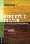 Behcet&uuml;'l Fetava-Şeyh&uuml;lislam Yenişehirli Abdullah Efendi & Osmanlılarda Hukuk ve Toplum 3