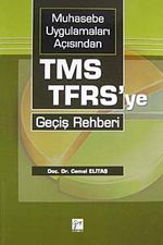 Muhasebe Uygulamaları Açısından TMS TFRS'ye Geçiş Rehberi