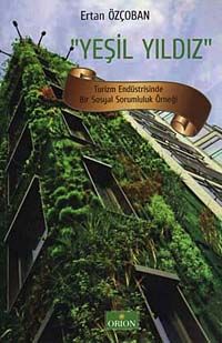 Yeşil Yıldız & Turizm Endüstrisinde Bir Sosyal Sorumluluk Örneği