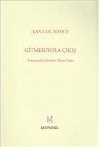 Gitmek / Yola Çıkış