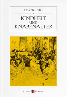 Kindheit und Knabenalter - Lev N. Tolstoy