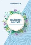 Gen&ccedil;lerin D&uuml;nyası