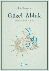 Güzel Ahlak & Mekarimü'l-Ahlak