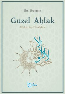 Güzel Ahlak & Mekarimü'l-Ahlak