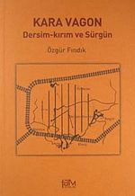 Kara Vagon & Dersim-Kırım ve Sürgün