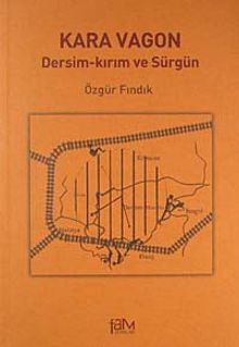 Kara Vagon & Dersim-Kırım ve Sürgün