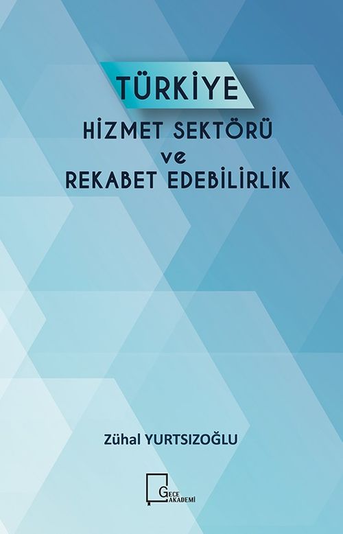 Türkiye Hizmet Sektörü Ve Rekabet Edebilirlik