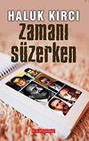 Zamanı S&uuml;zerken