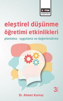 Eleştirel Düşünme Öğretimi Etkinlikleri & Planlama - Uygulama ve Değerlendirme