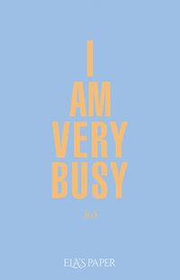 I Am Very Busy ( Açık Pastel Mavi)