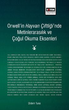 Orwell'in Hayvan Çiftliği'nde Metinlerarasılık ve Çoğul Okuma 
