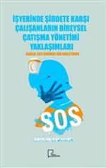 İşyerinde Şiddete Karşı Çalışanların Bireysel Çatışma Yönetimi Yaklaşımları