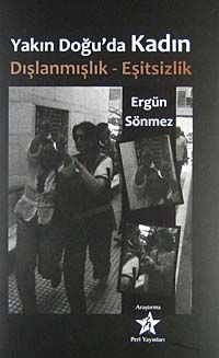 Yakın Doğu'da Kadın & Dışlanmışlık - Eşitsizlik