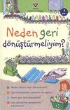 Neden Geri D&ouml;n&uuml;şt&uuml;rmeliyim?