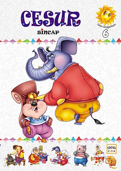 Cesur Sincap / Gün Doğarken Serisi:6