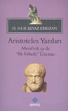 Aristoteles Yazıları & Metafizik ya da "İlk Felsefe" &Uuml;zerine