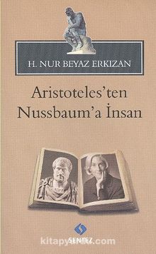 Aristoteles'ten Nussbaum'a İnsan