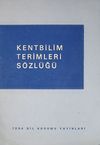 Kentbilim Terimleri S&ouml;zl&uuml;ğ&uuml; (1-A-11)