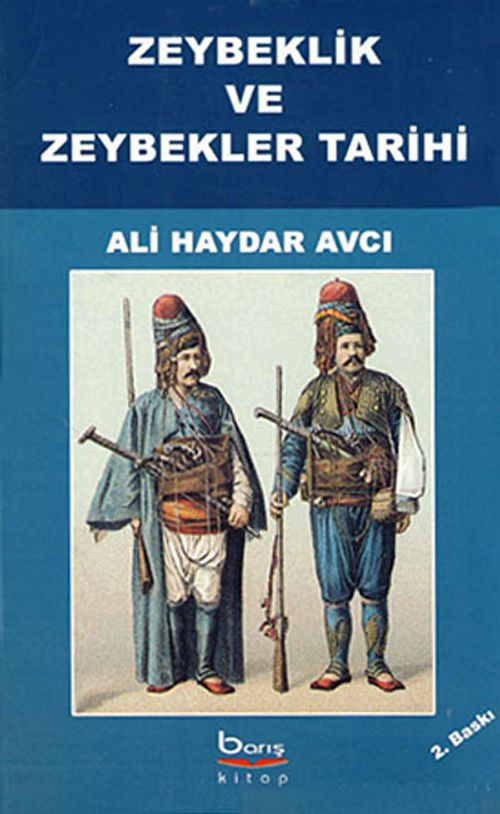 Zeybeklik ve Zeybekler Tarihi