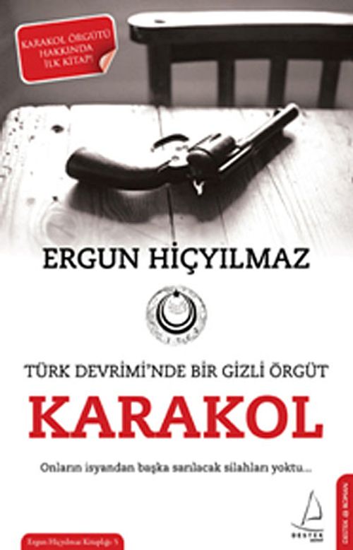 Karakol & Türk Devrimi'nde Bir Gizli Örgüt