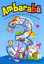 Ambaraba 3 (Kitap+2 CD) Çocuklar için İtalyanca (6-10 yaş)
