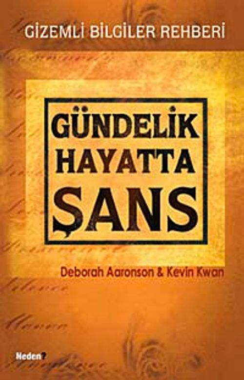 Gündelik Hayatta Şans Gizemli Bilgiler Rehberi