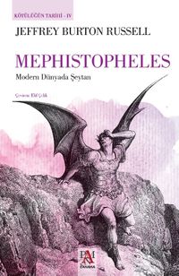 Mephistopheles & Modern Dünyada Şeytan