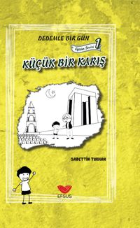 Dedemle Bir Gün & Küçük Bir Karış