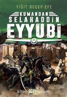 Kumandan Selahaddin Eyyubi - Yiğit Recep Efe