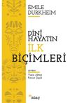 Dini Hayatın İlk Bi&ccedil;imleri