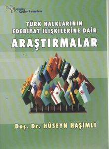 Türk Halklarının Edebiyat İlişkilerine Dair Araştırmalar