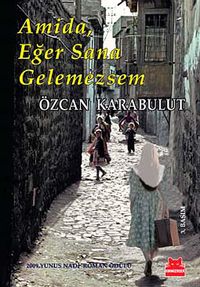 Amida, Eğer Sana Gelemezsem