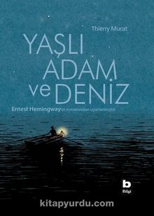 Yaşlı Adam ve Deniz (Çizgi Roman) - Ernest Hemingway